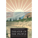 Theater of the People: Spectators and Society in Ancient Athens
