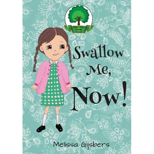 Swallow Me, NOW!