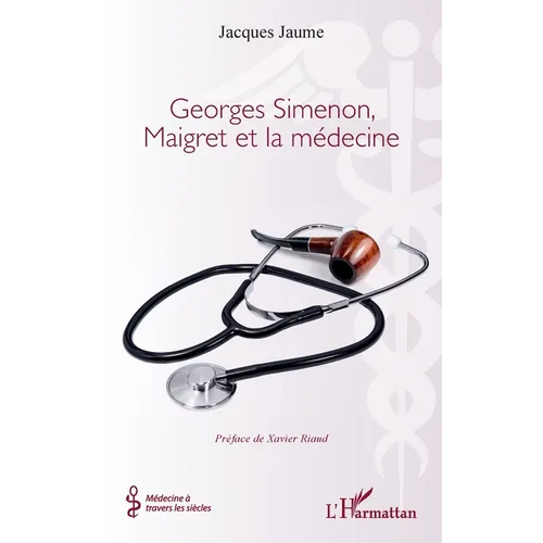 Georges Simenon, Maigret et la médecine