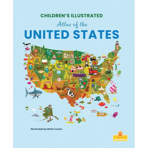 Children's Illustrated Atlas of the United States