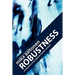 Robustness: Anticipatory and Adaptive Human Systems