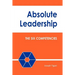 Absolute Leadership: The Six Competencies