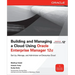 Building and Managing a Cloud Using Oracle Enterprise Manager 12c