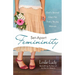 Set-Apart Femininity: God's Sacred Intent for Every Young Woman
