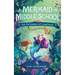 A Mermaid in Middle School Book 1: The Talisman of Lostland