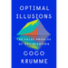 Optimal Illusions: The False Promise of Optimization