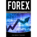 Forex Trading: Fundamental Skills To Dominate Forex