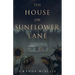 The House on Sunflower Lane