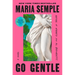 Go Gentle: Oprah's Book Club