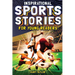 Inspirational Sports Stories for Young Readers: How 12 World-Class Athletes Overcame Challenges and Rose to the Top
