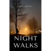 Night Walks