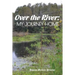 Over the River: My Journey Home