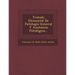 Tratado Elemental de Patologia General y Anatomia Patologica...