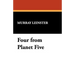 Four from Planet Five