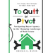 To Quit or Pivot: Navigating Buyer Agency in the Changing Landscape of Real Estate
