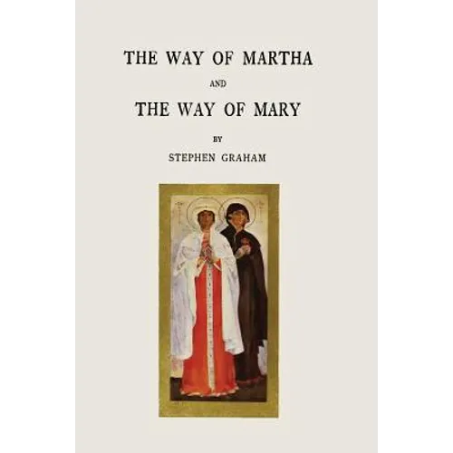 The Way of Martha and The Way of Mary