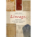 Lineage: Genealogy and the Power of Connection in Early America