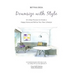 Downsize With Style: A 5-Step Process to Create a Happy Home and Refine Your New Lifestyle