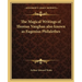 The Magical Writings of Thomas Vaughan also known as Eugenius Philalethes