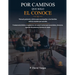 Por Caminos Que Sólo Él Conoce