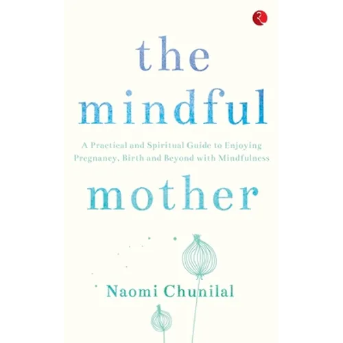 The Mindful Mother