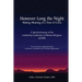 However Long the Night: Making Meaning in a Time of Crisis: A Spiritual Journey of the Leadership Conference of Women Religious (LCWR)
