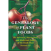 The Genealogy of Plant Foods: The Spiritual, Nutritional, and Medicinal Power of the Foods That Sustain Us