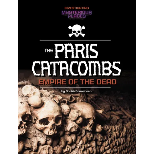 Paris Catacombs, Empire of the Dead