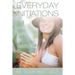 Everyday Initiations: How Every Moment Is Initiating You To Be Your Best Self
