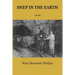 Deep in the Earth