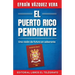 El Puerto Rico pendiente: Una visión de futuro en soberanía