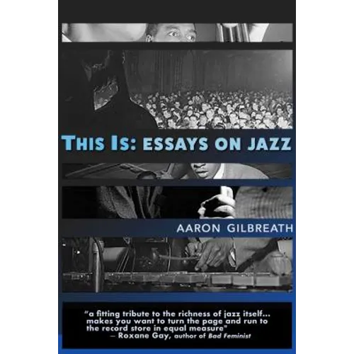 This Is: Essays on Jazz