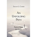 An Unfolding Path Poems of Quiet Revelation