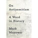 On Antisemitism: A Word in History