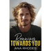 Running Towards You: A best friend's brother second chance romance