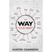 The Way: Out of Self-Sabotage; Into Self-Mastery