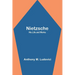Nietzsche: His Life and Works