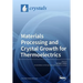 Materials Processing and Crystal Growth for Thermoelectrics