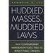 Huddled Masses, Muddled Laws: Why Contemporary Immigration Policy Fails to Reflect Public Opinion