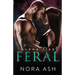 Feral: A Dark Omegaverse Romance