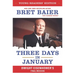 Three Days in January: Dwight Eisenhower's Final Mission