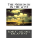 The Norsemen in the West