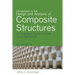 Introduction to the Design and Analysis of Composite Structures: An Engineers Practical Guide Using OptiStruct