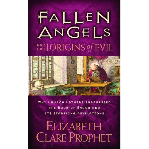 Fallen Angels and the Origins of Evil: Why Church Fathers Suppressed the Book of Enoch and Its Startling Revelations