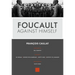Foucault Against Himself