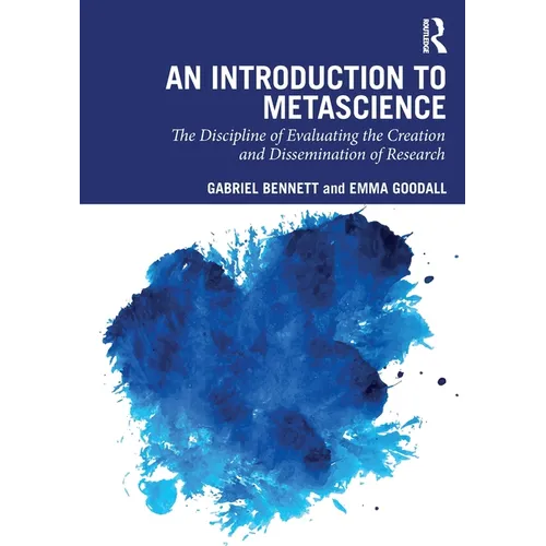 An Introduction to Metascience: The Discipline of Evaluating the Creation and Dissemination of Research