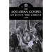 The Aquarian Gospel of Jesus the Christ