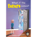 What If the Future Comes?