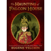 The Haunting of Falcon House