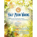 Half Moon Waking: Rising, Falling, and Walking Through Marriage, Motherhood, and Miscarriage